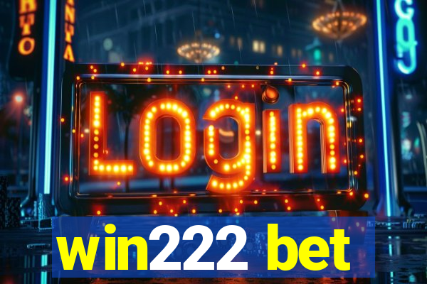 win222 bet