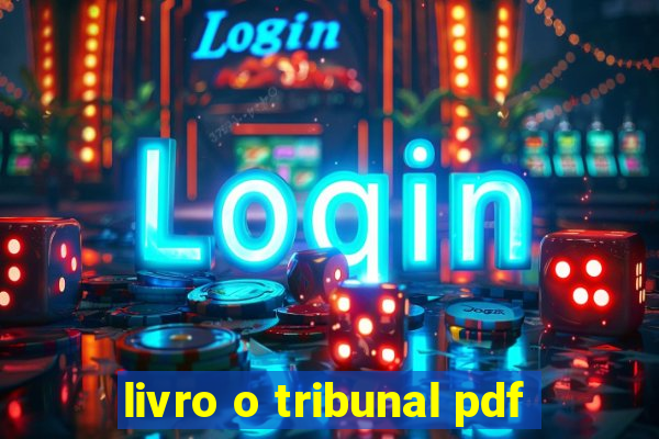 livro o tribunal pdf