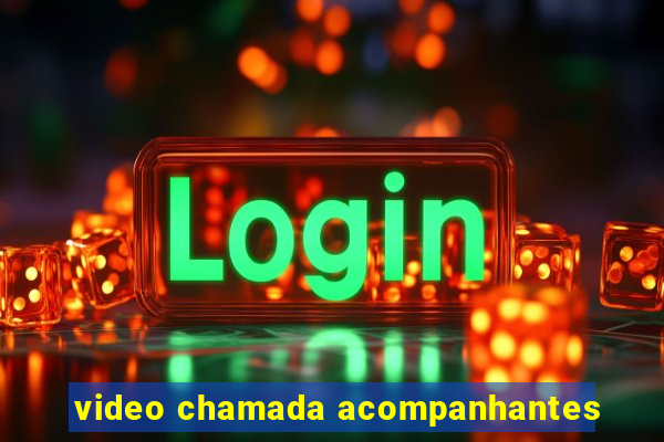 video chamada acompanhantes