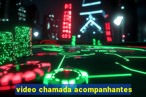 video chamada acompanhantes