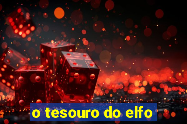 o tesouro do elfo