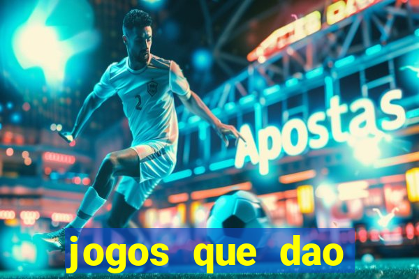 jogos que dao dinheiro ao se cadastrar