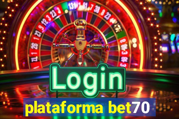 plataforma bet70