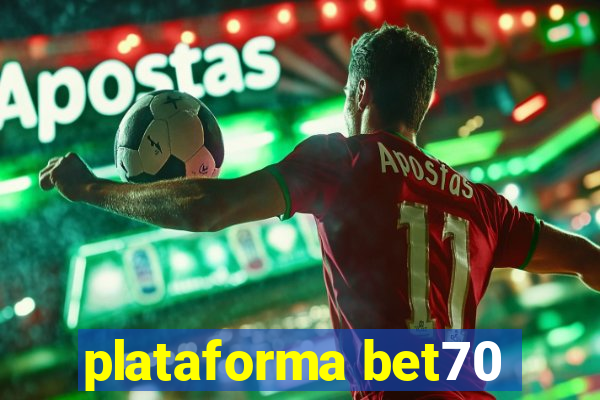 plataforma bet70