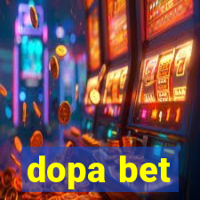 dopa bet