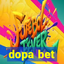 dopa bet