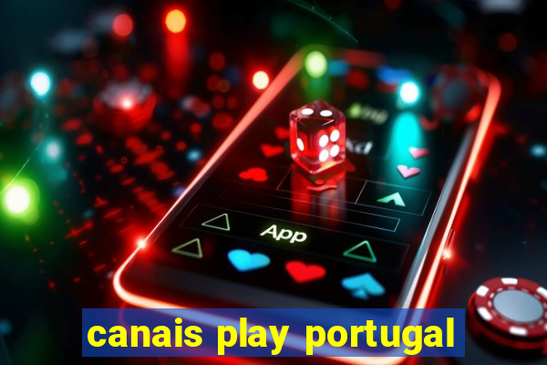 canais play portugal