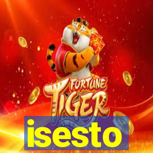 isesto