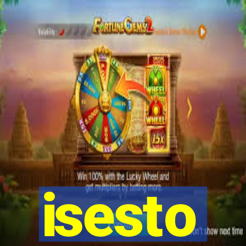 isesto