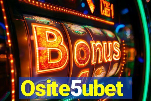 Osite5ubet