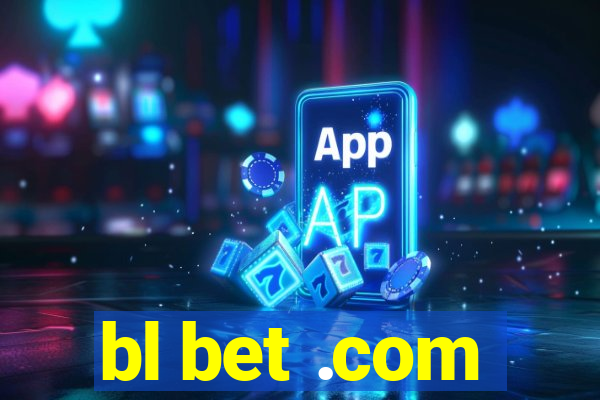 bl bet .com