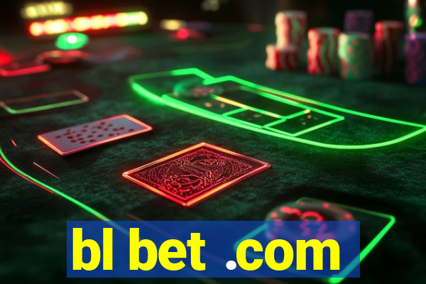 bl bet .com