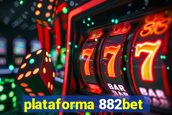 plataforma 882bet