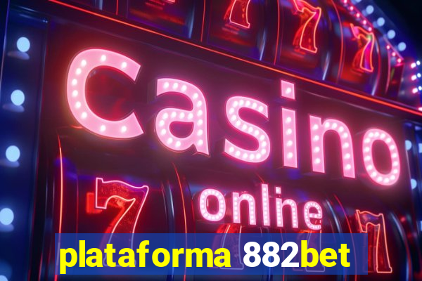 plataforma 882bet