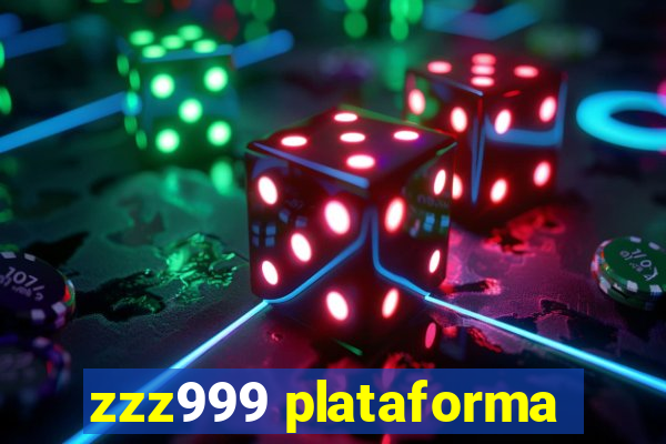 zzz999 plataforma