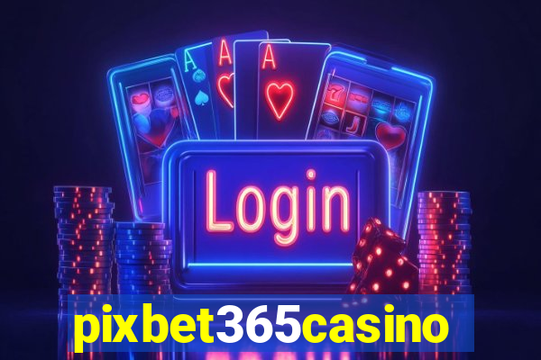 pixbet365casino