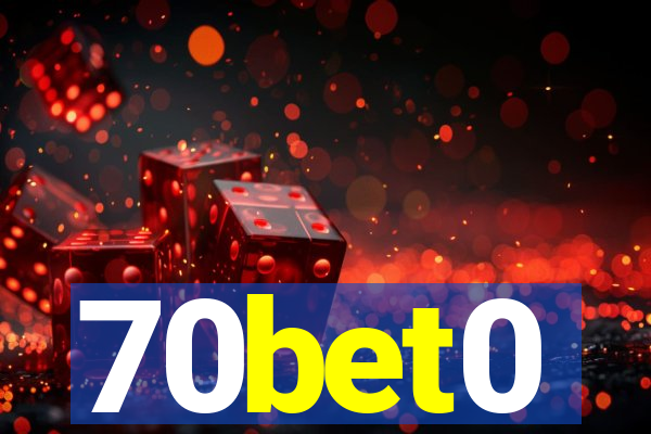 70bet0