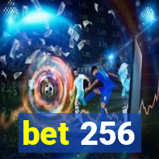 bet 256