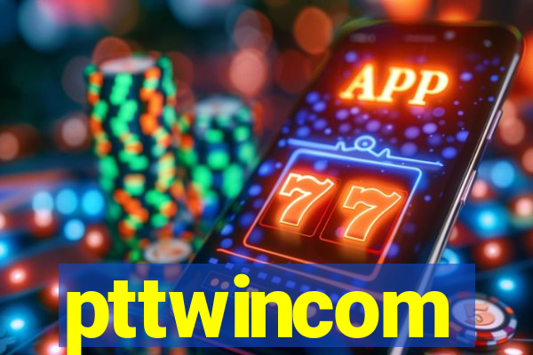 pttwincom