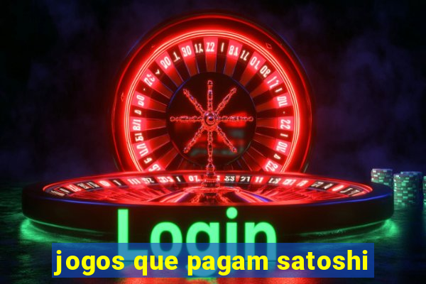 jogos que pagam satoshi