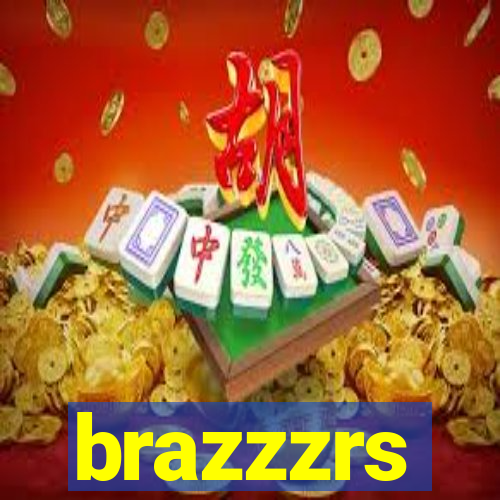 brazzzrs