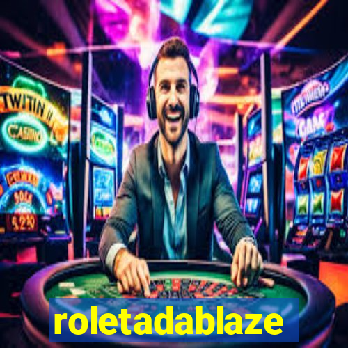 roletadablaze