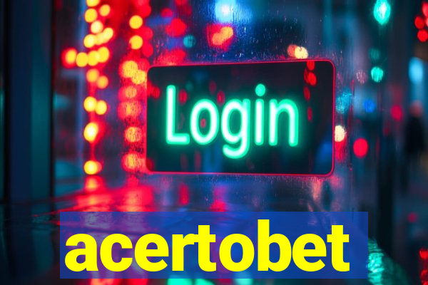 acertobet