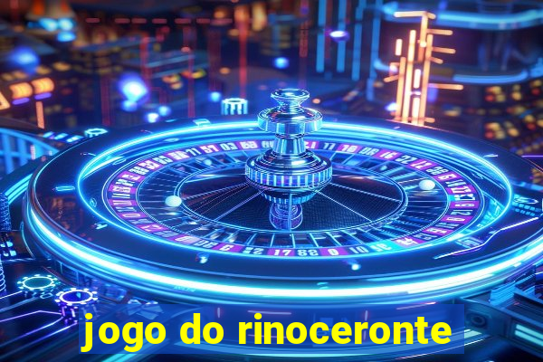 jogo do rinoceronte