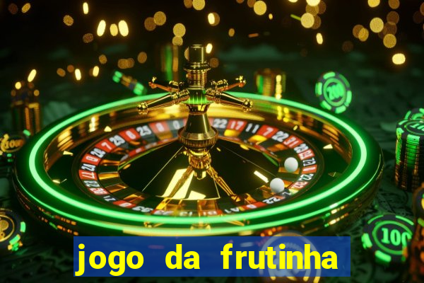 jogo da frutinha paga mesmo