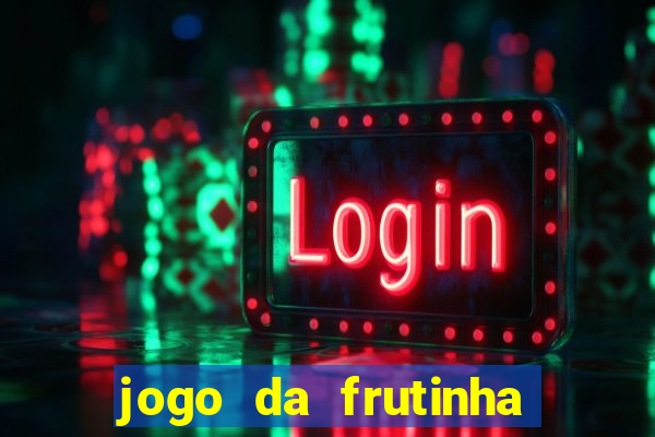 jogo da frutinha paga mesmo