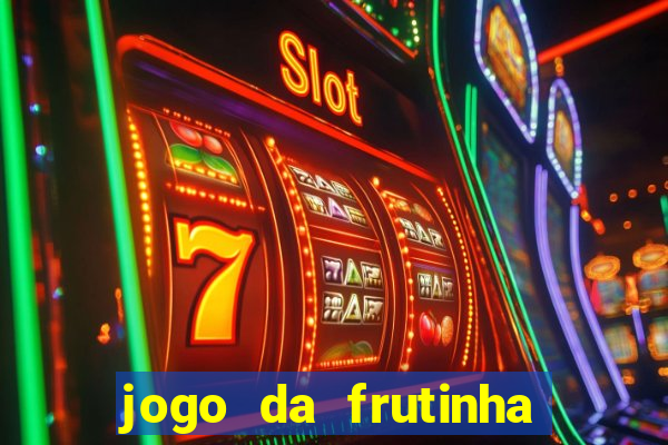 jogo da frutinha paga mesmo