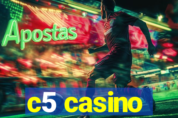 c5 casino