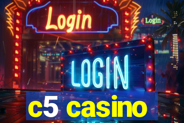 c5 casino