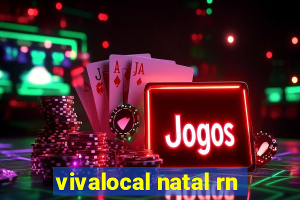 vivalocal natal rn