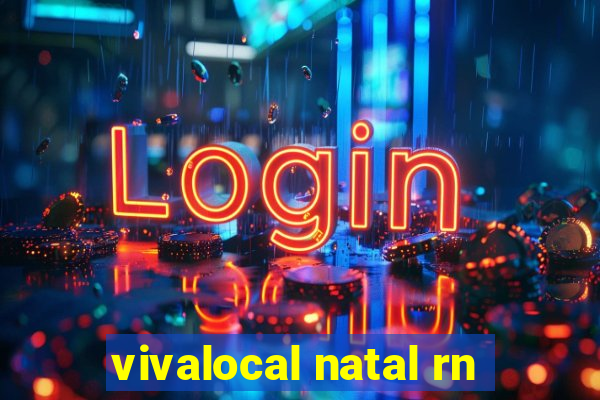 vivalocal natal rn