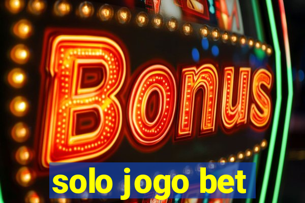 solo jogo bet