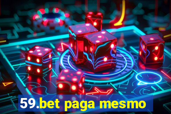 59.bet paga mesmo