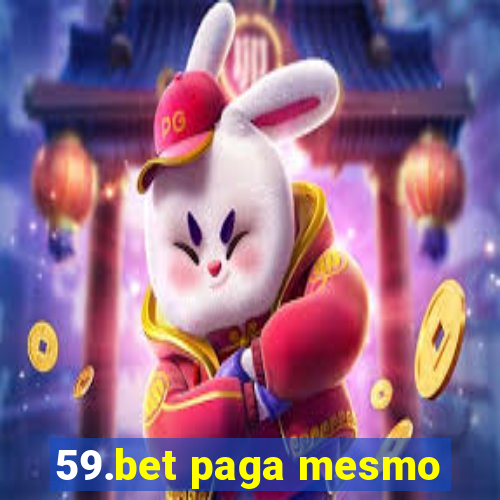 59.bet paga mesmo