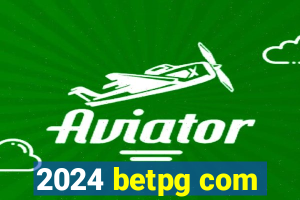 2024 betpg com