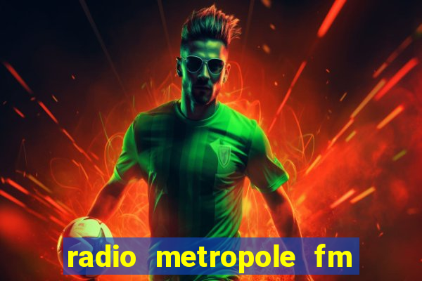 radio metropole fm salvador bahia