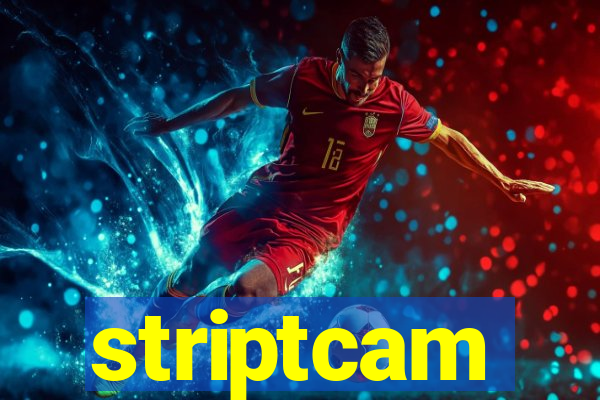 striptcam