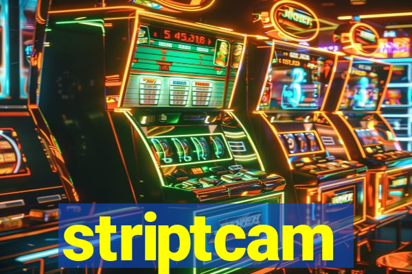 striptcam