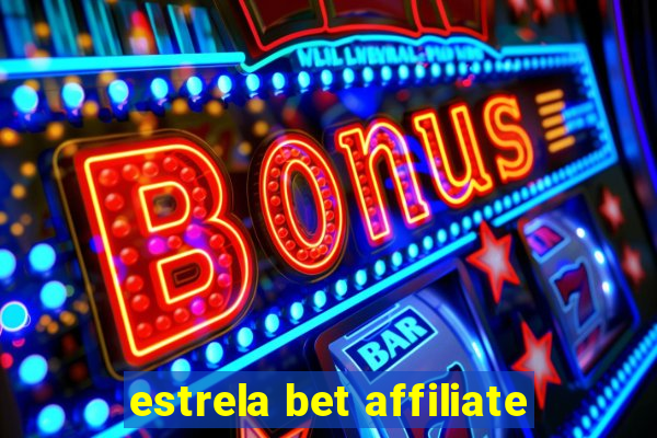 estrela bet affiliate