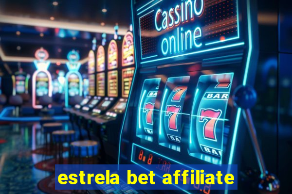 estrela bet affiliate