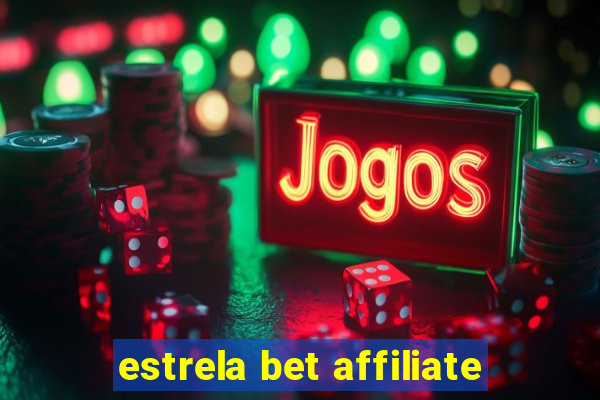 estrela bet affiliate