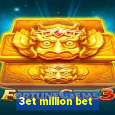 3et million bet