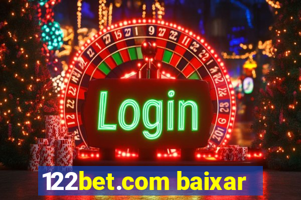 122bet.com baixar