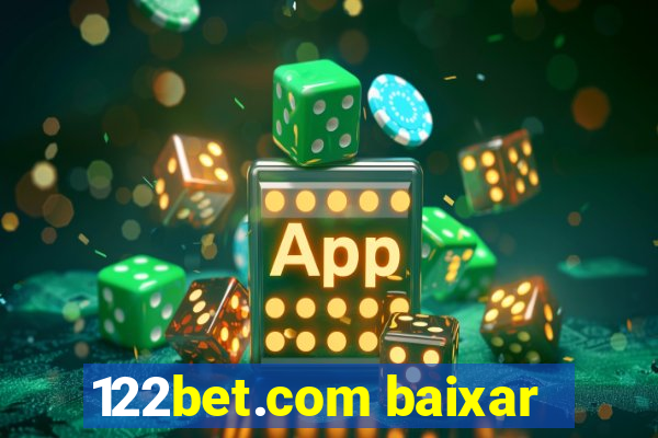 122bet.com baixar