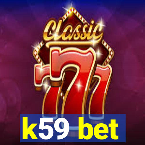 k59 bet