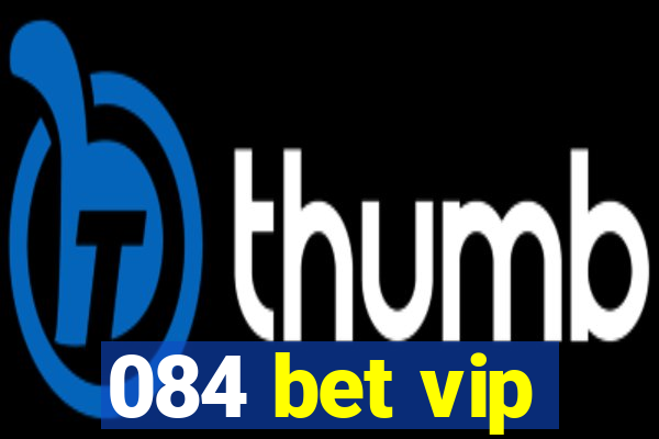 084 bet vip